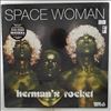 Herman's Rocket (Jean-Pierre Massiera) -- Space Woman (1)