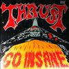Thrust -- Go Insane (2)