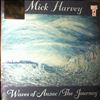 Harvey Mick -- Waves Of Anzac/The Journey (2)
