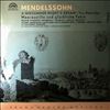 Prague Symphony Orchestra (cond.Smetacek V.) -- Mendelssohn -  A Midsummer Night's Dream; Overtures: The Hebrides, Meeresstille Und Gluckliche Fahrt (2)