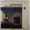 Montgomery Wes -- Down Here On The Ground (3)