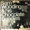 Wooding Sam & His Chocolate Dandies -- Same (2)