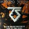 Twisted Sister -- Club Daze. Vol. 2. Live in the bars. (2)