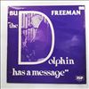 Freeman Bud -- Dolphin Has A Message (2)