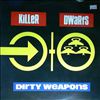 Killer Dwarfs -- Dirty Weapons (1)
