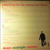 Dexys Midnight Runners -- Searching For The Young Soul Rebels (2)