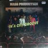 Mass Production -- In A City Groove (2)