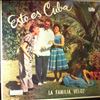 La Familia Veloz -- Esto Es Cuba (1)
