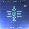 Space Monkey -- Come With Me (1)