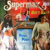 Supermax -- It Ain`t Easy/ Push Push (1)