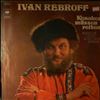 Rebroff Ivan -- Kosaken Mussen Reiten (1)