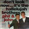 Phil & John -- Don't look now... It's the Hallelujah brothers (1)