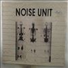 Noise Unit -- Agitate / In Vain (1)