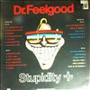 Dr. Feelgood -- Stupidity + (1)
