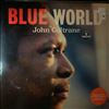Coltrane John -- Blue World (1)