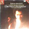 Philharmonia Orchestra (cond. Giulini Carlos Maria)/Perlman I. -- Beethoven - concerto for violin and orchestra in D-dur op. 61 (2)