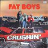 Fat Boys -- Crushin' (2)