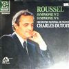 Orchestre National de France (cond. Dutoit Ch.) -- Roussel - Symphonies nos. 2, 4 (1)