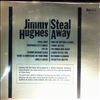 Hughes Jimmy -- Steal Away (1)