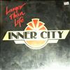Inner City -- Larger than life (1)