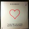 Kasabian -- You're In Love With A Psycho / Are You Looking For Action? (1)
