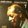 Coleman Ornette -- Change Of The Century (1)