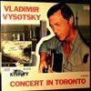 Vysotsky Vladimir (Высоцкий Владимир) -- Concert in Toronto (Концерт в Торонто) (1)