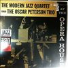 Modern Jazz Quartet (MJQ) And The Peterson Oscar Trio -- At The Opera House (1)