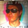 Ferry Bryan -- In Your Mind (2)