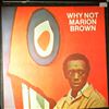 Brown Marion -- Why Not (1)