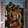 Os Resentidos -- Pandeirada mixta (1)