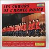 Choeurs De L'Armee Rouge (dir. Alexandrov B.A.) -- Les Choeurs De L'armee Rouge (Volume 1) (1)
