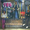 Yes -- Something's Coming: The BBC Recordings 1969-1970 (1)