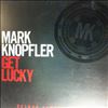 Knopfler Mark (Dire Straits) -- Get Lucky (4)