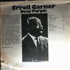Garner Erroll -- Deep Purple (3)