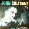 Coltrane John -- Blue Trane Coming (2)