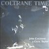 Coltrane John, Taylor Cecil -- Coltrane Time (1)