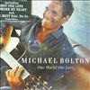 Bolton Michael -- One World One Love (1)