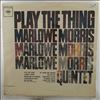 Marlowe Morris Quintet -- Play The Thing (1)