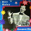 Haley Bill -- Greatest hits (2)