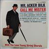 Mr. Bilk Acker & Young Leon String Chorale -- Call Me Mister (2)