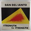 Del Santo Dan -- Strength To Strength (1)