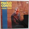 Conte Paolo -- I Primi Tempi (2)