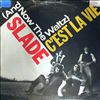 Slade -- (And Now - The Waltz) C'est La Vie (2)