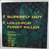 S'Express (S-Express / SExpress / S Express) -- Superfly Guy / Lolly-Pop / Funky Killer (1)
