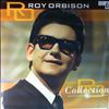 Orbison Roy -- Orbison Roy Collection (1)
