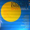 Reid Steve Ensemble -- Spirit walk (1)