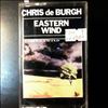 De Burgh Chris -- Eastern Wind (2)
