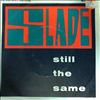 Slade -- Still The Same (1)