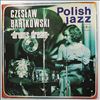 Bartkowski Czeslaw -- Drums Dream (Polish Jazz – Vol. 50) (1)